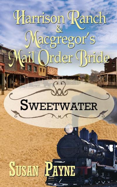 Harrison Ranch and Macgregor’s Mail Order Bride