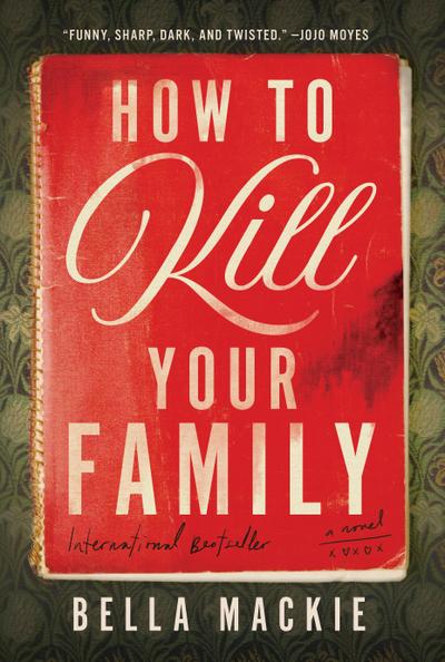 How to Kill Your Family