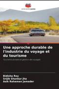 Une approche durable de l’industrie du voyage et du tourisme