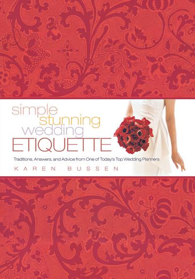 Simple Stunning Wedding Etiquette