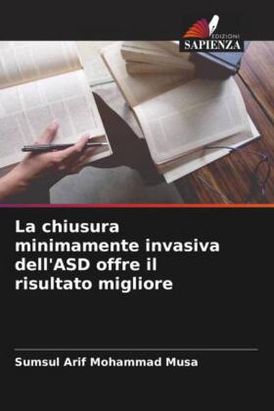La chiusura minimamente invasiva dell’ASD offre il risultato migliore