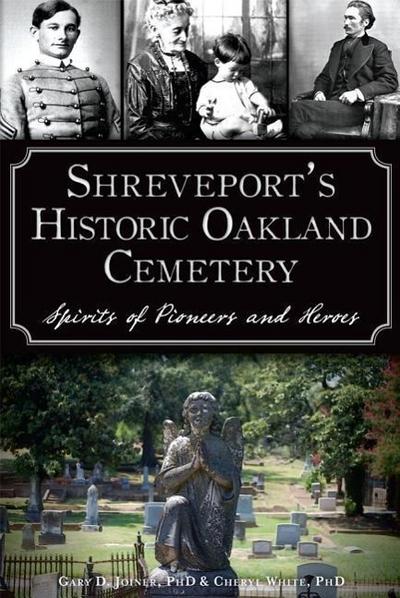 Shreveport’s Historic Oakland Cemetery
