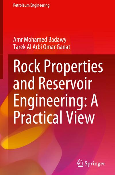 Rock Properties and Reservoir Engineering: A Practical View