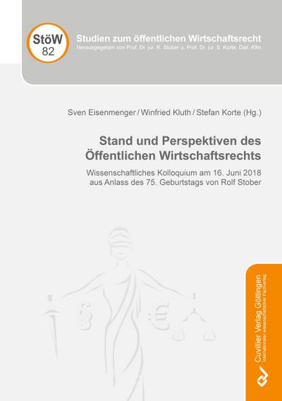Stand und Perspektiven des Öffentlichen Wirtschaftsrechts