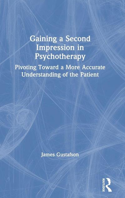 Gaining a Second Impression in Psychotherapy