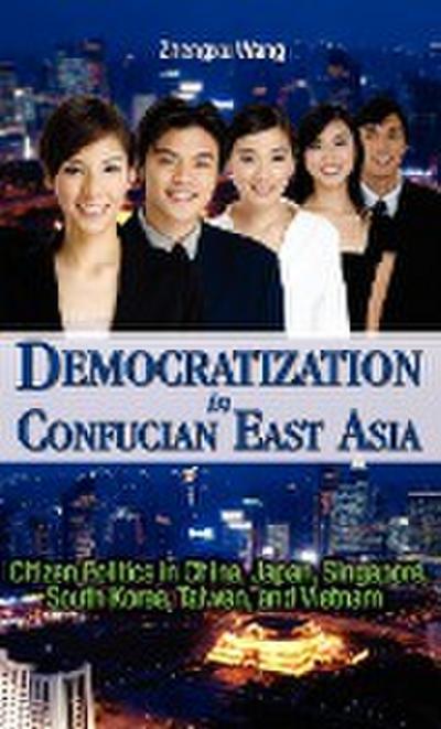 Democratization in Confucian East Asia