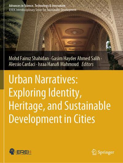 Urban Narratives: Exploring Identity, Heritage, and Sustainable Development in Cities