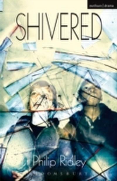 Shivered