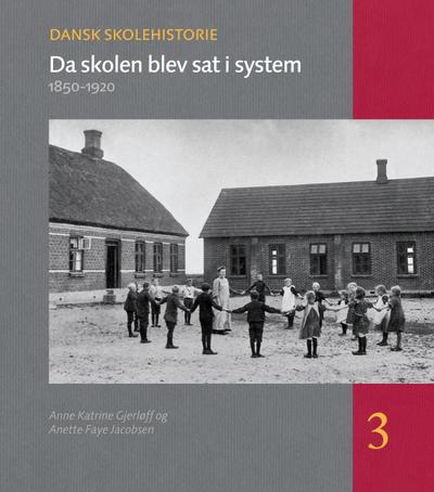 Da skolen blev sat i system