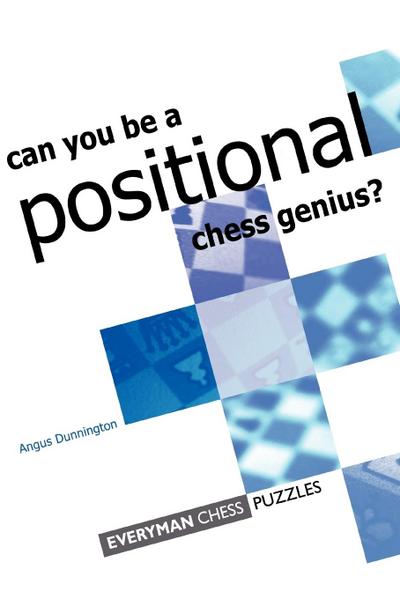 Can you be a Positional Chess Genius