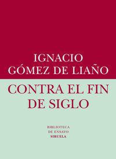Contra el fin de siglo