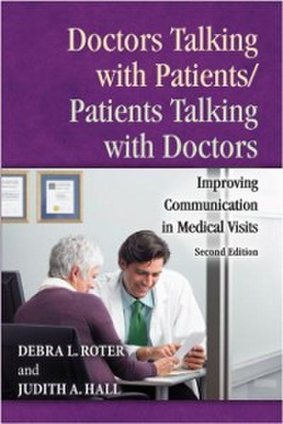 Doctors Talking with Patients/Patients Talking with Doctors