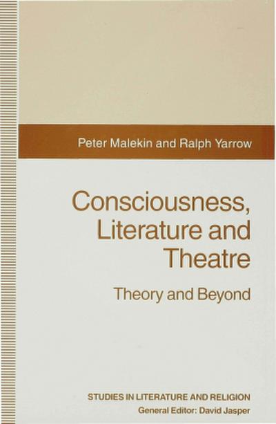 Consciousness, Literature and Theatre