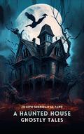 Ghostly Tales: A Haunted House, Volume 2