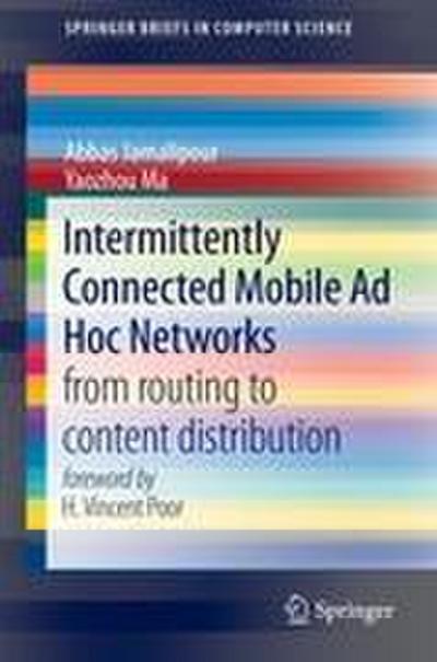 Intermittently Connected Mobile Ad Hoc Networks