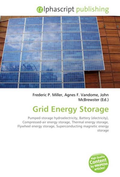 Grid Energy Storage - Frederic P. Miller