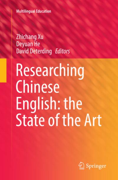 Researching Chinese English: the State of the Art