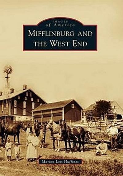 Mifflinburg and the West End