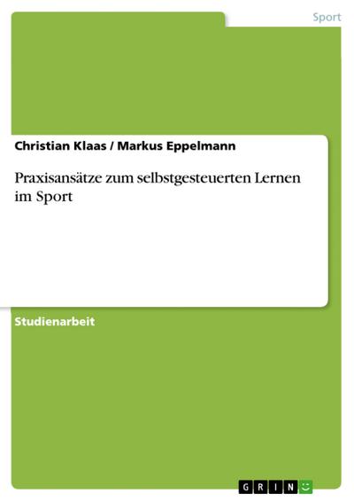Praxisansätze zum selbstgesteuerten Lernen im Sport