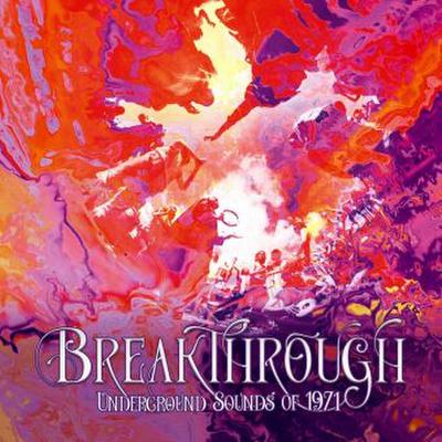 Breakthrough - Underground Sounds of 1971 4CD Boxs