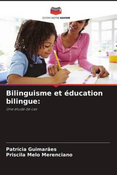 Bilinguisme et éducation bilingue: