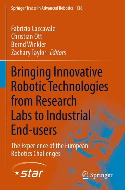 Bringing Innovative Robotic Technologies from Research Labs to Industrial End-users