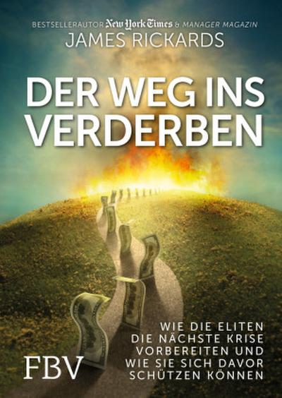 Der Weg ins Verderben