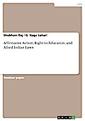 Affirmative Action, Right to Education, and Allied Indian Laws