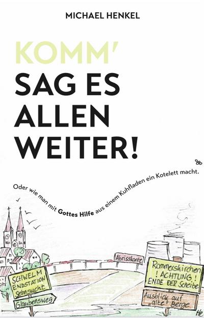 Henkel, M: Komm’  sag es allen weiter