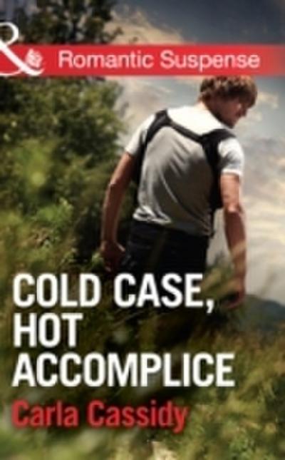 Cold Case, Hot Accomplice (Mills & Boon Romantic Suspense) (Men of Wolf Creek, Book 1)