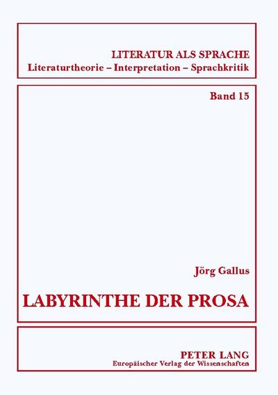 Labyrinthe der Prosa