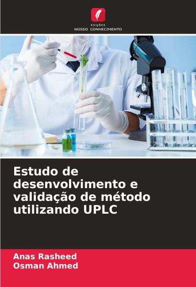 Estudo de desenvolvimento e validação de método utilizando UPLC