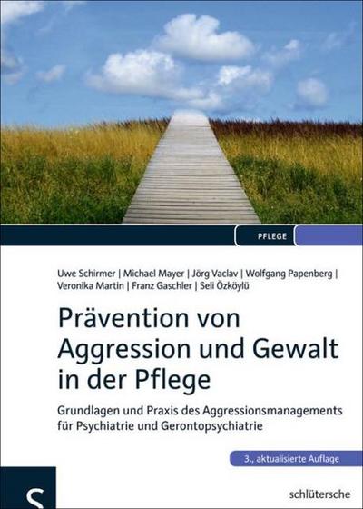 Prävention von Aggression und Gewalt in der Pflege