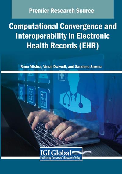 Computational Convergence and Interoperability in Electronic Health Records (EHR)