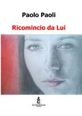 Ricomincio da Lui