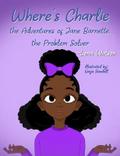 Where’s Charlie The Adventures of Jane Barnette, The Problem Solver