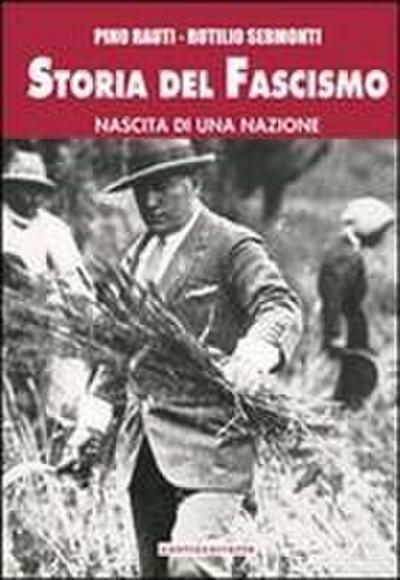 Storia del fascismo. Nascita di una nazione