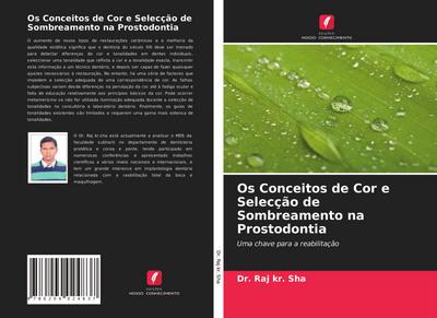 Os Conceitos de Cor e Selecção de Sombreamento na Prostodontia