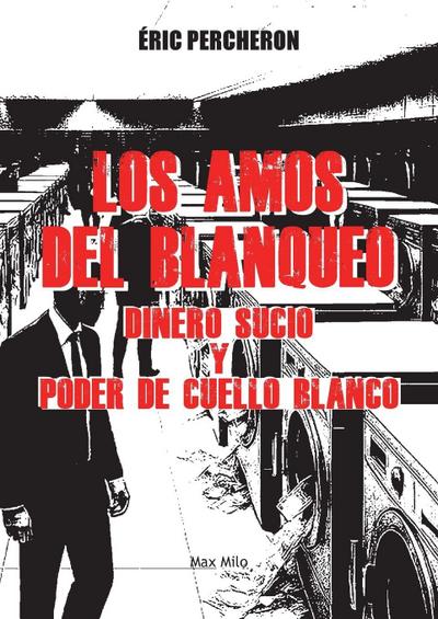 Los amos del blanqueo