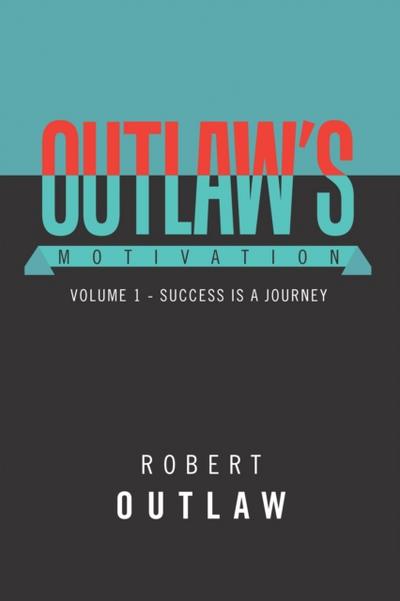 Outlaw’s Motivation
