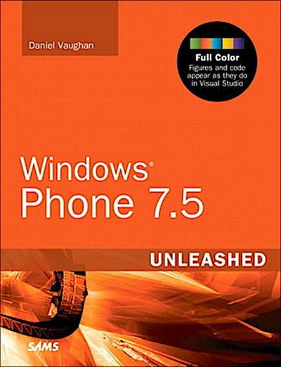 Windows Phone 7.5 Unleashed [Taschenbuch] by Vaughan, Daniel