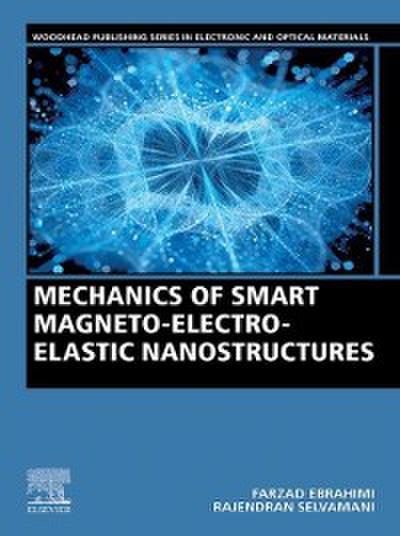 Mechanics of Smart Magneto-electro-elastic Nanostructures