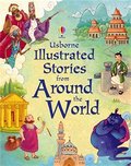 Usborne Illustrated Stories from Around the World