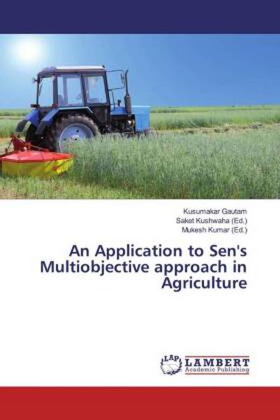 An Application to Sen’s Multiobjective approach in Agriculture