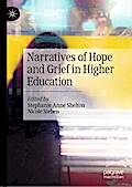 Narratives of Hope and Grief in Higher Education