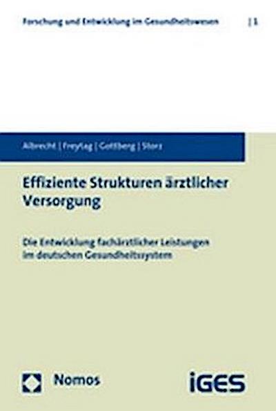 Effiziente Strukturen ärztlicher Versorgung