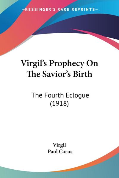 Virgil’s Prophecy On The Savior’s Birth
