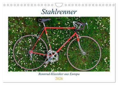 Stahlrenner - Rennrad-Klassiker aus Europa (Wandkalender 2026 DIN A4 quer), CALVENDO Monatskalender