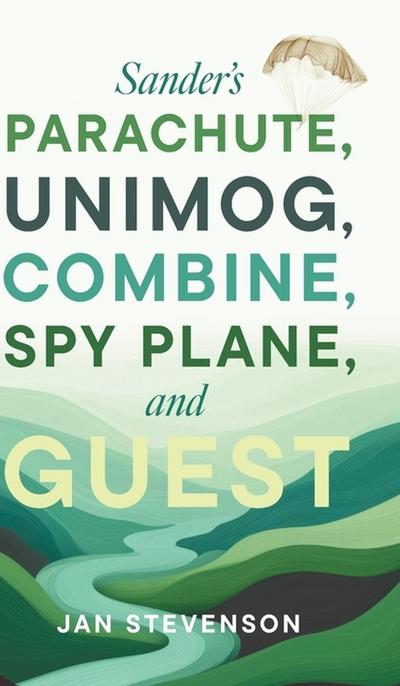 Sander’s Parachute, Unimog, Combine, Spy Plane, and Guest