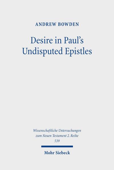 Desire in Paul’s Undisputed Epistles